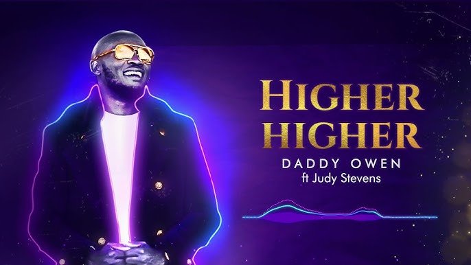 Higher Higher - Daddy Owen & Judy Stevens